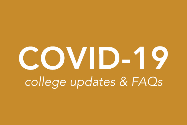 COVID-19 college updates & FAQs