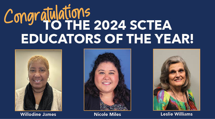 2024 SCTEA Award Winners: Willodine James, Nicole Miles, and Leslie Williams